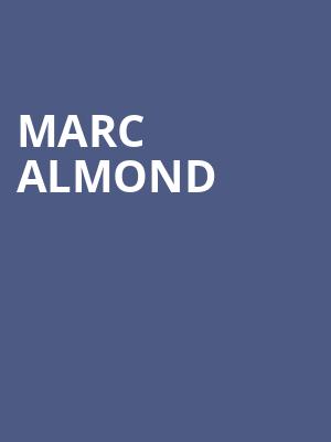 Marc Almond at Playhouse Theatre